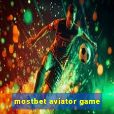 mostbet aviator game